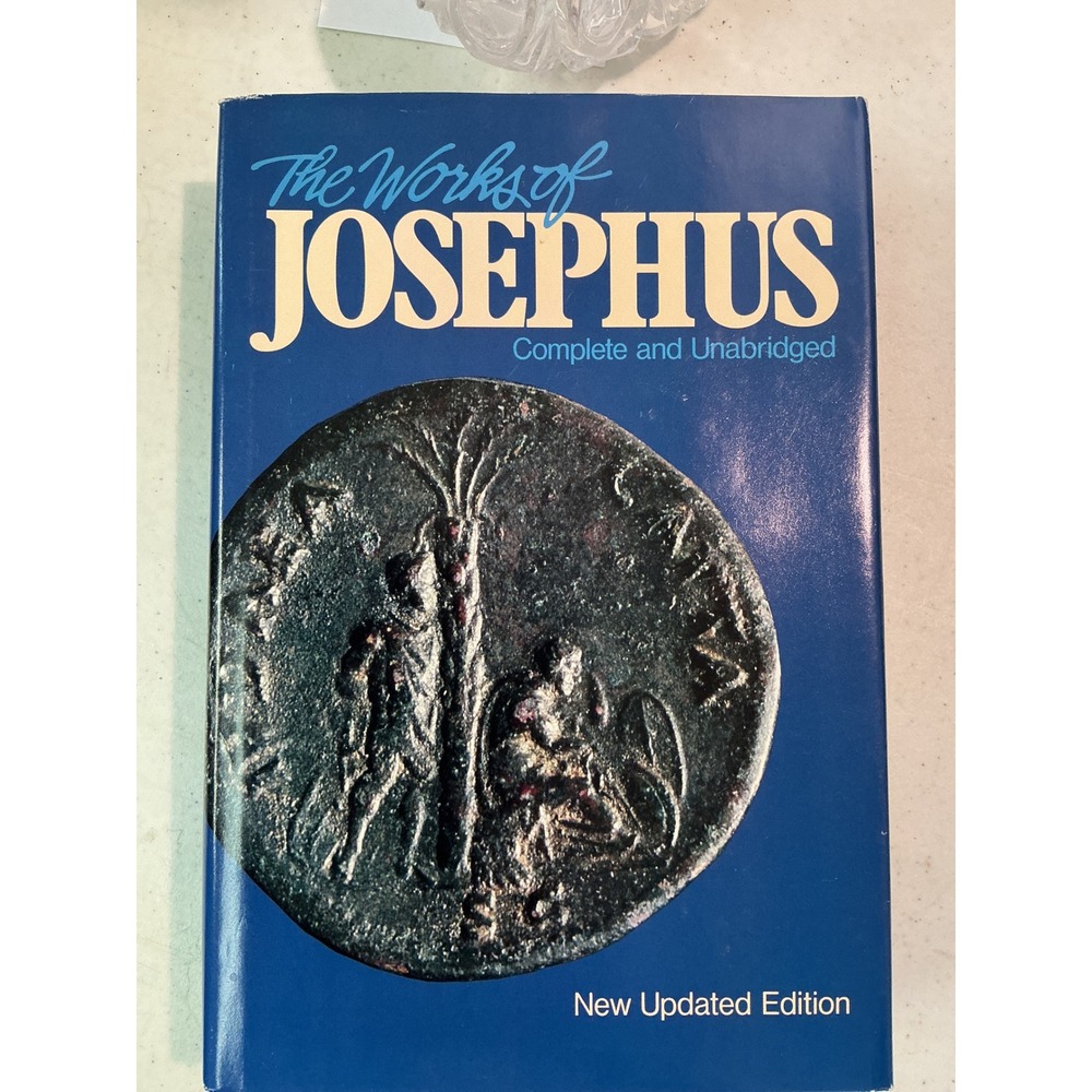 The Works of Josephus Complete and Unabridged Hardcover William Whiston 1989
